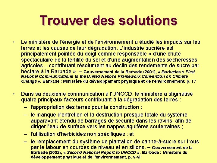 Trouver des solutions • Le ministère de l'énergie et de l'environnement a étudié les