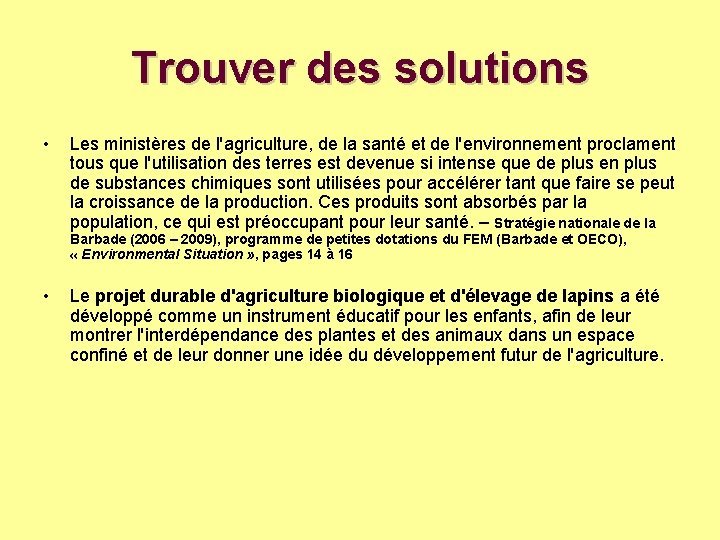 Trouver des solutions • Les ministères de l'agriculture, de la santé et de l'environnement