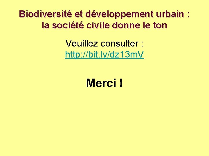 Biodiversité et développement urbain : la société civile donne le ton Veuillez consulter :