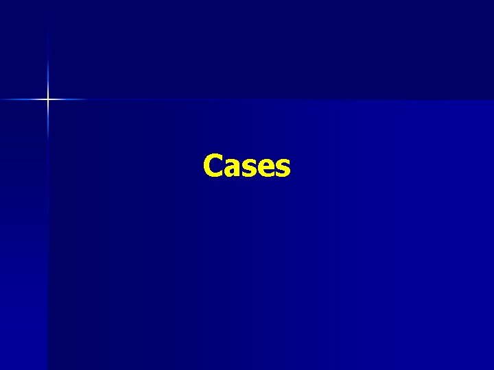 Cases 