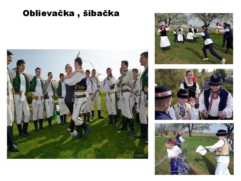 Oblievačka , šibačka 