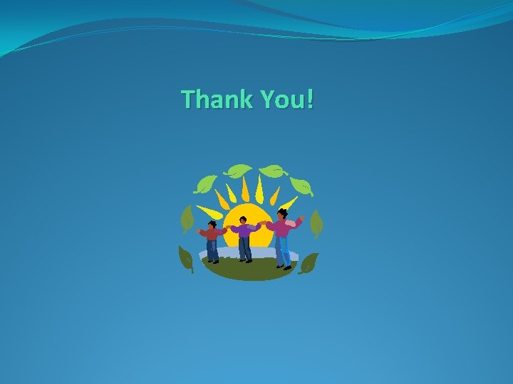 Thank You! 