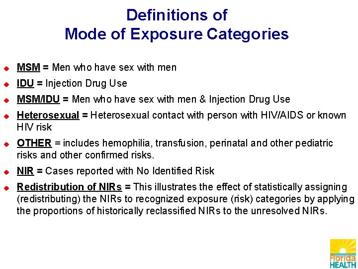 Definitions of Mode of Exposure Categories MSM = Men who have sex with men