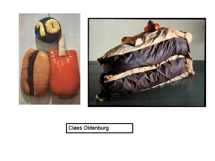Claes Oldenburg 