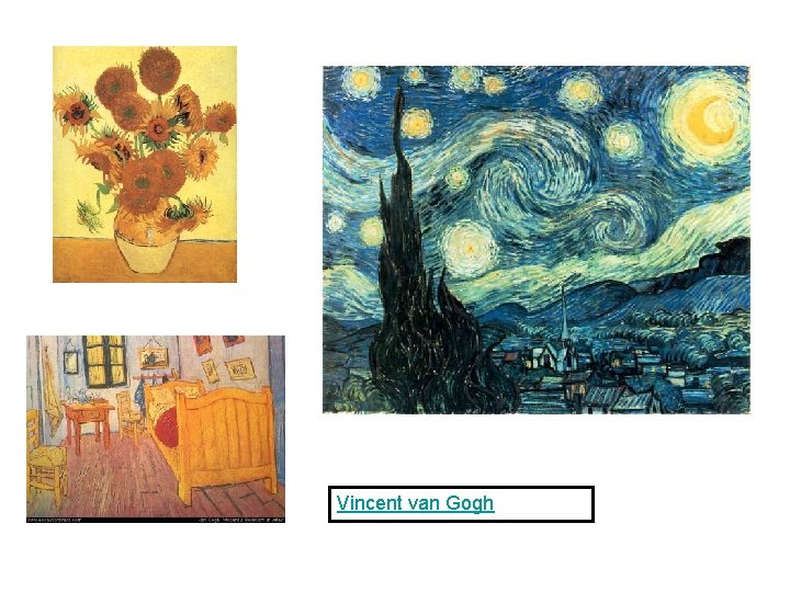 Vincent van Gogh 