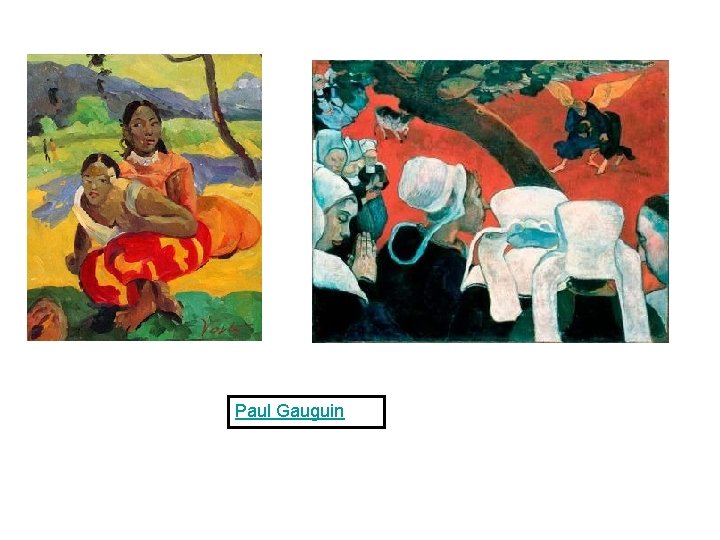 Paul Gauguin 