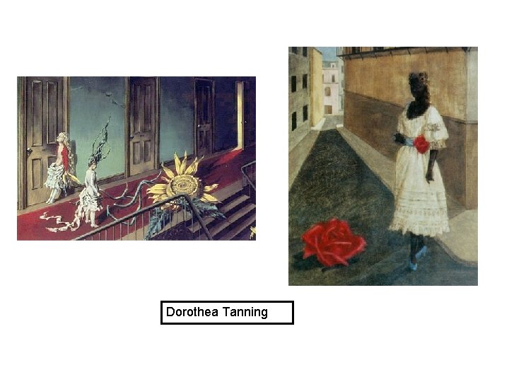 Dorothea Tanning 