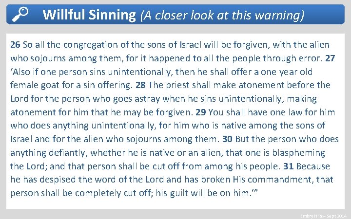 Willful Sinning (A closer look at this warning) 26 So all the congregation of