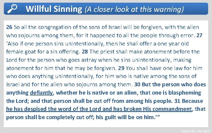 Willful Sinning (A closer look at this warning) 26 So all the congregation of