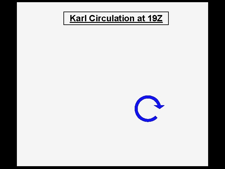 Karl Circulation at 19 Z 