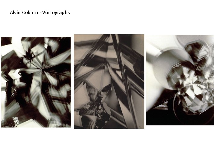 Alvin Coburn - Vortographs 