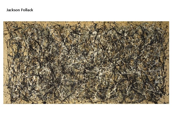 Jackson Pollack 