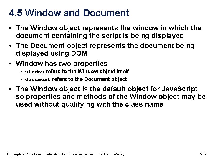 4. 5 Window and Document • The Window object represents the window in which 4. 5 Window and Document • The Window object represents the window in which
