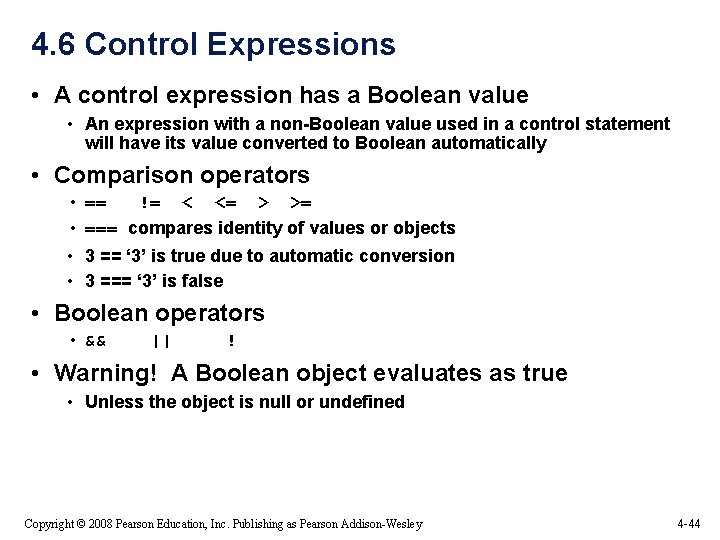 4. 6 Control Expressions • A control expression has a Boolean value • An 4. 6 Control Expressions • A control expression has a Boolean value • An