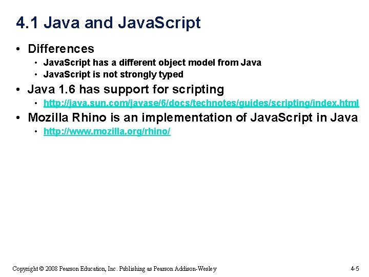 4. 1 Java and Java. Script • Differences • Java. Script has a different 4. 1 Java and Java. Script • Differences • Java. Script has a different
