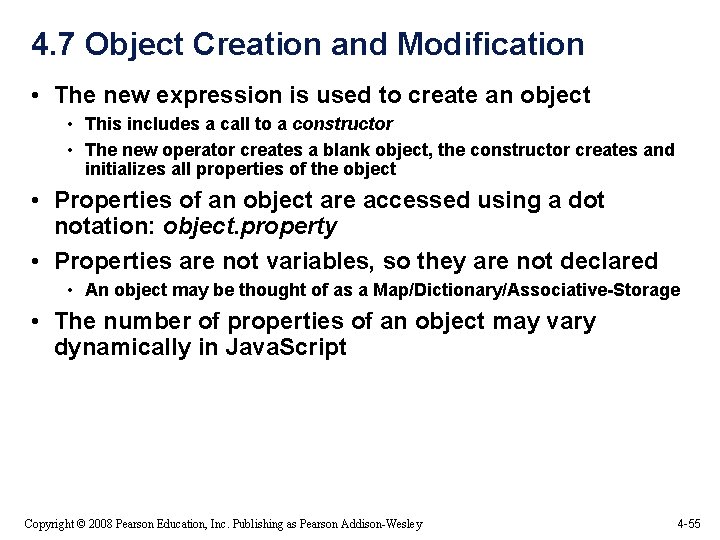 4. 7 Object Creation and Modification • The new expression is used to create 4. 7 Object Creation and Modification • The new expression is used to create