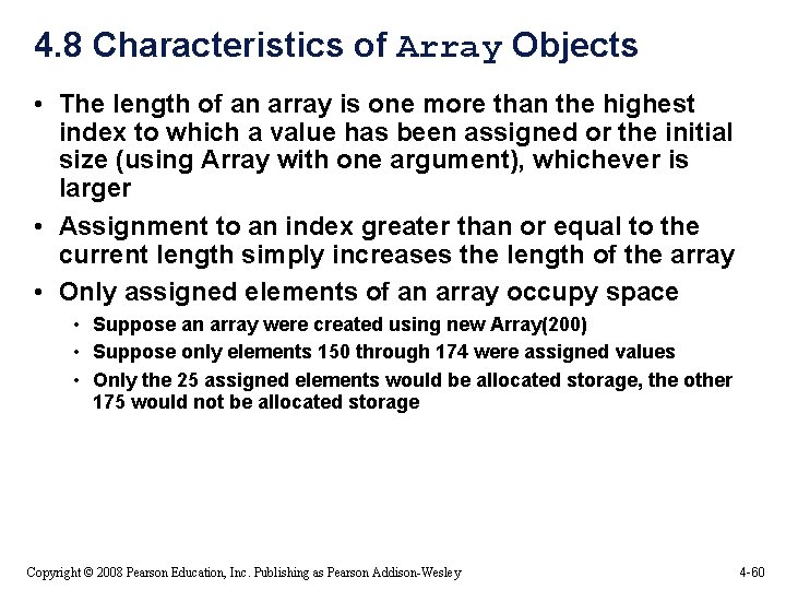 4. 8 Characteristics of Array Objects • The length of an array is one 4. 8 Characteristics of Array Objects • The length of an array is one