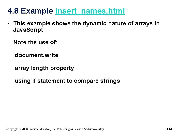 4. 8 Example insert_names. html • This example shows the dynamic nature of arrays 4. 8 Example insert_names. html • This example shows the dynamic nature of arrays