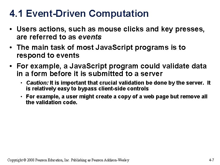 4. 1 Event-Driven Computation • Users actions, such as mouse clicks and key presses, 4. 1 Event-Driven Computation • Users actions, such as mouse clicks and key presses,