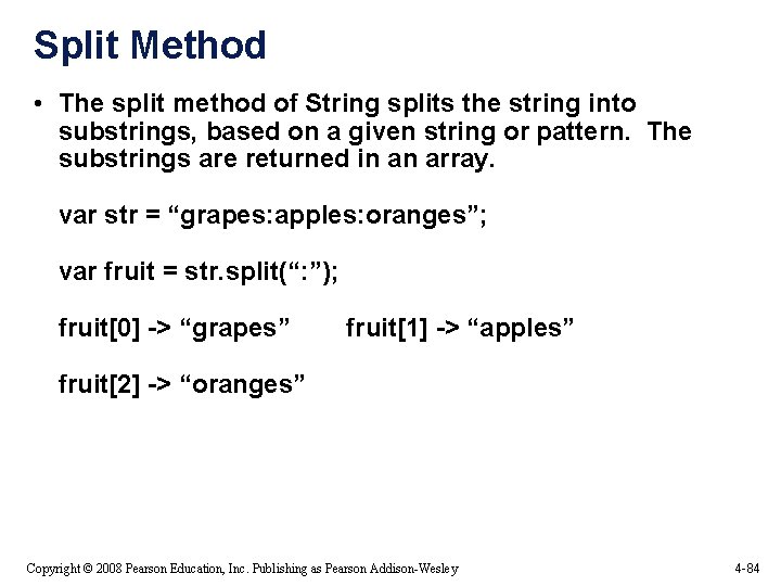 Split Method • The split method of String splits the string into substrings, based Split Method • The split method of String splits the string into substrings, based