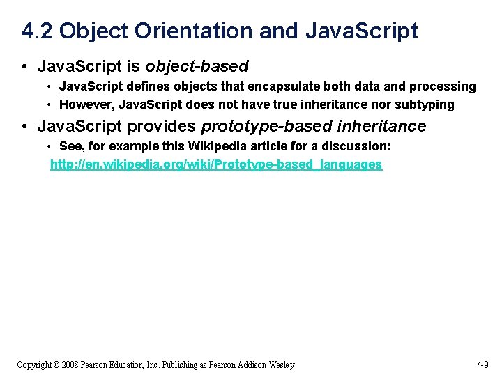 4. 2 Object Orientation and Java. Script • Java. Script is object-based • Java. 4. 2 Object Orientation and Java. Script • Java. Script is object-based • Java.