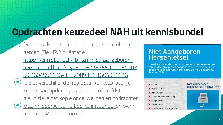 Opdrachten keuzedeel NAH uit kennisbundel ⦿ Doe eerst kennis op door de kennisbundel door