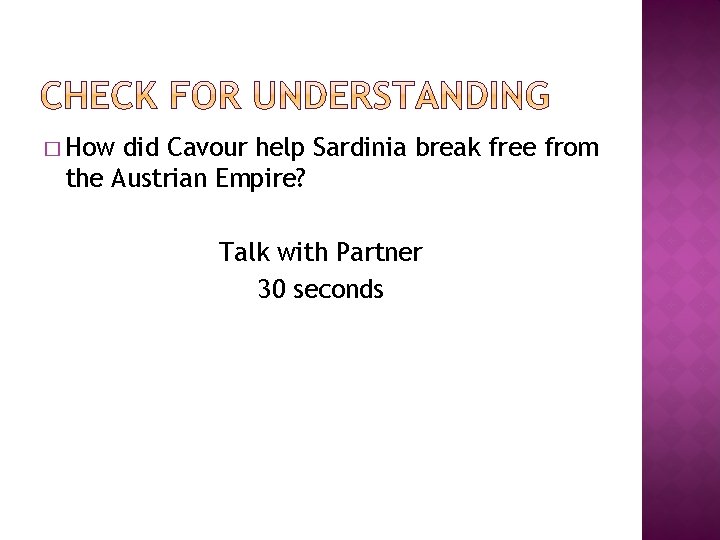 � How did Cavour help Sardinia break free from the Austrian Empire? Talk with