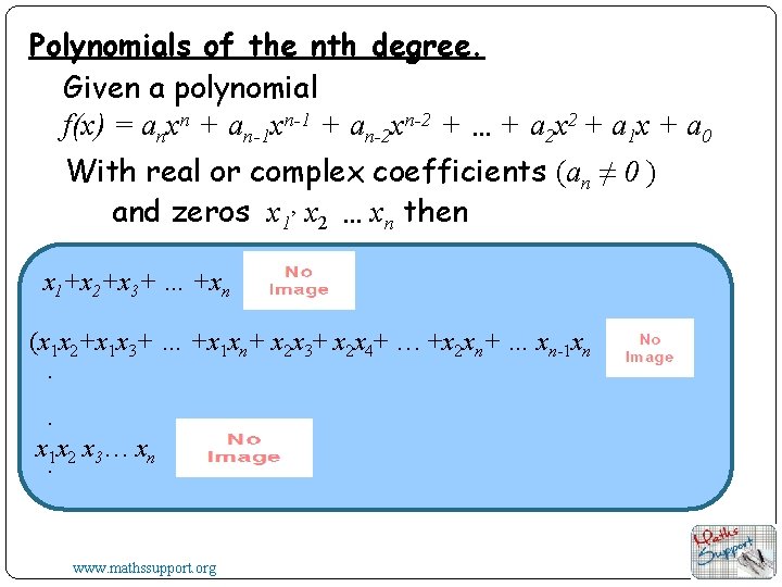 Polynomials of the nth degree. Given a polynomial f(x) = anxn + an-1 xn-1