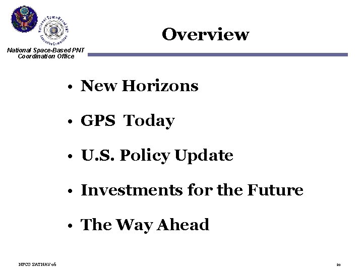 Overview National Space-Based PNT Coordination Office • New Horizons • GPS Today • U.