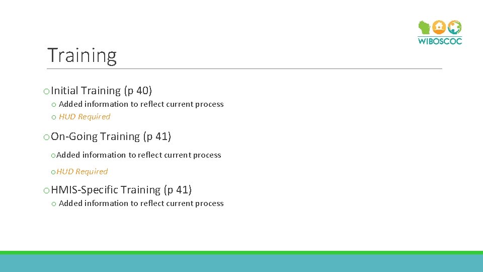 Training o. Initial Training (p 40) o Added information to reflect current process o