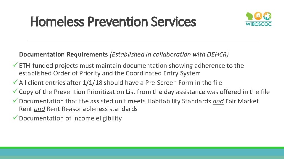 Homeless Prevention Services Documentation Requirements (Established in collaboration with DEHCR) ü ETH-funded projects must