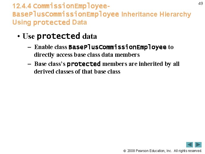12. 4. 4 Commission. Employee. Base. Plus. Commission. Employee Inheritance Hierarchy Using protected Data