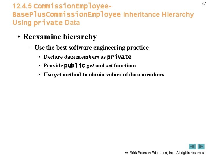 12. 4. 5 Commission. Employee. Base. Plus. Commission. Employee Inheritance Hierarchy Using private Data