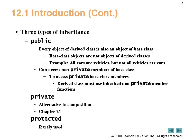 7 12. 1 Introduction (Cont. ) • Three types of inheritance – public •