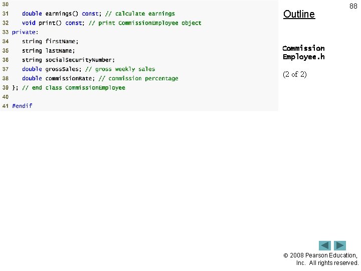 Outline 88 Commission Employee. h (2 of 2) 2008 Pearson Education, Inc. All rights