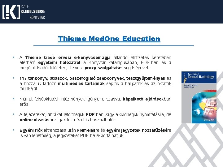 Thieme Med. One Education • A Thieme kiadó orvosi e-könyvcsomagja állandó előfizetés keretében elérhető