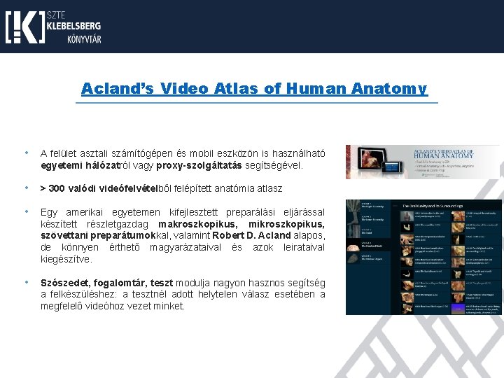 Acland’s Video Atlas of Human Anatomy • A felület asztali számítógépen és mobil eszközön