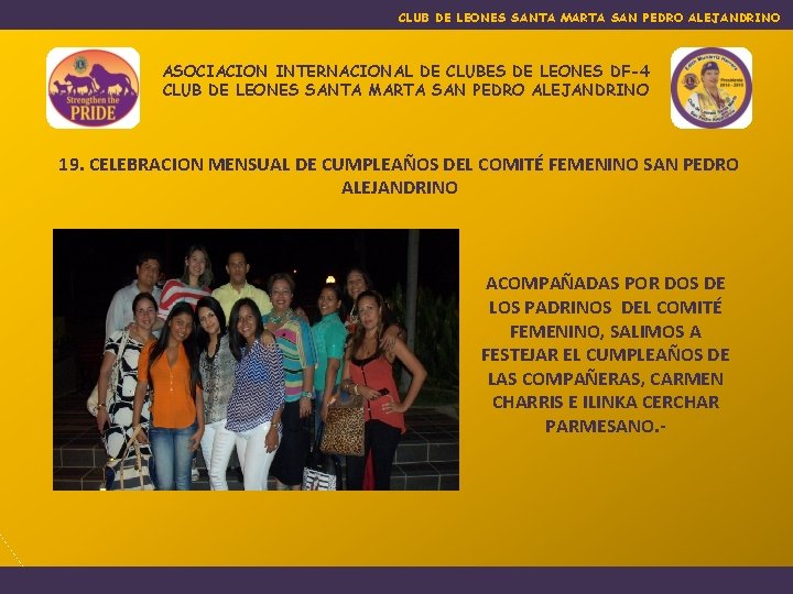 CLUB DE LEONES SANTA MARTA SAN PEDRO ALEJANDRINO ASOCIACION INTERNACIONAL DE CLUBES DE LEONES