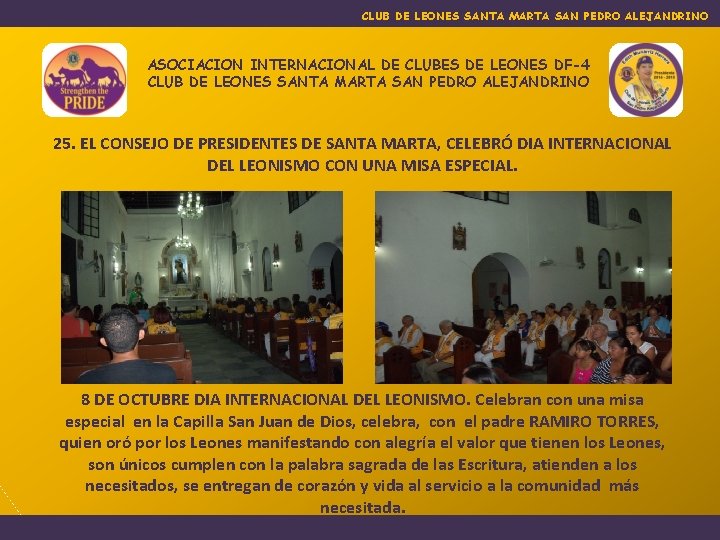 CLUB DE LEONES SANTA MARTA SAN PEDRO ALEJANDRINO ASOCIACION INTERNACIONAL DE CLUBES DE LEONES