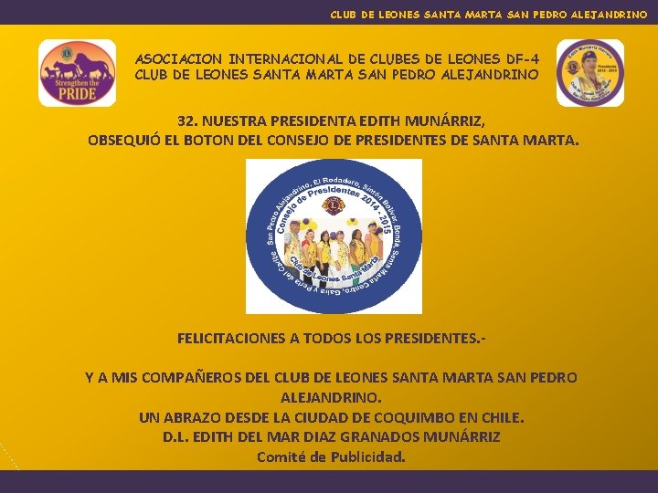 CLUB DE LEONES SANTA MARTA SAN PEDRO ALEJANDRINO ASOCIACION INTERNACIONAL DE CLUBES DE LEONES