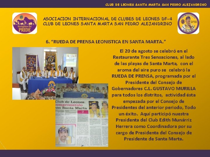 CLUB DE LEONES SANTA MARTA SAN PEDRO ALEJANDRINO ASOCIACION INTERNACIONAL DE CLUBES DE LEONES