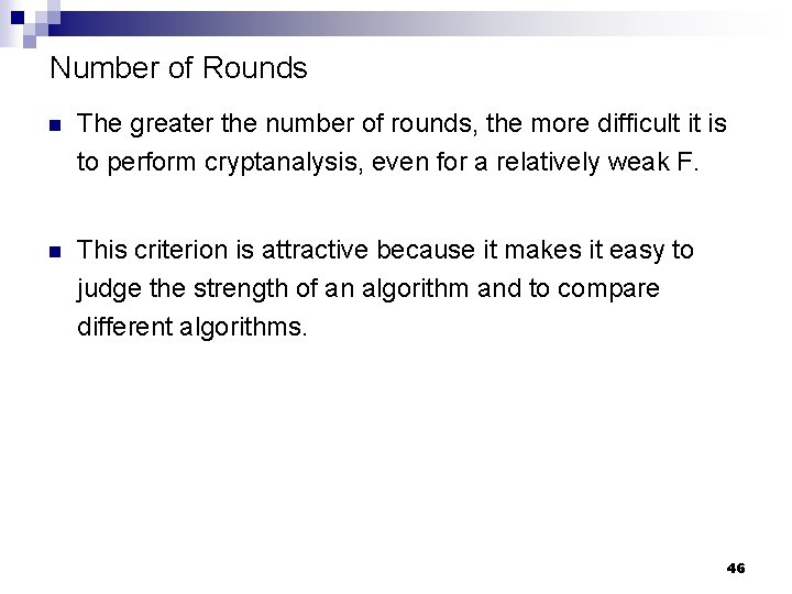 Number of Rounds n The greater the number of rounds, the more difficult it
