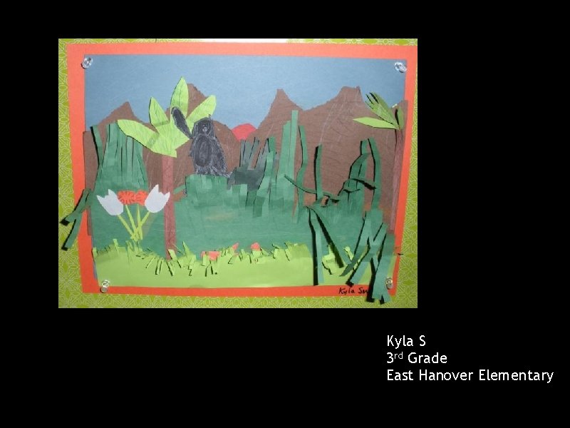 Kyla S 3 rd Grade East Hanover Elementary 