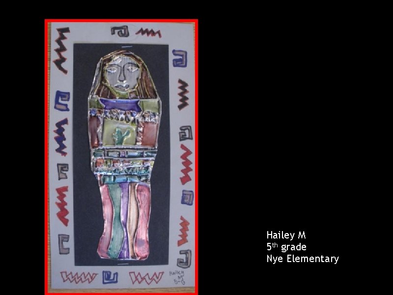 Hailey M 5 th grade Nye Elementary 