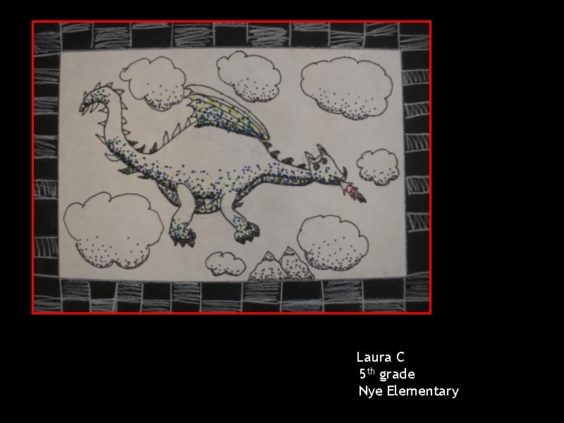 Laura C 5 th grade Nye Elementary 