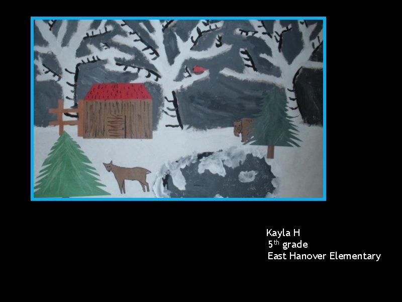 Kayla H 5 th grade East Hanover Elementary 