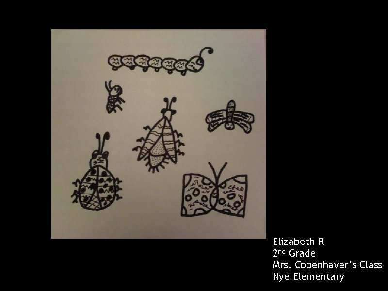 Elizabeth R 2 nd Grade Mrs. Copenhaver’s Class Nye Elementary 