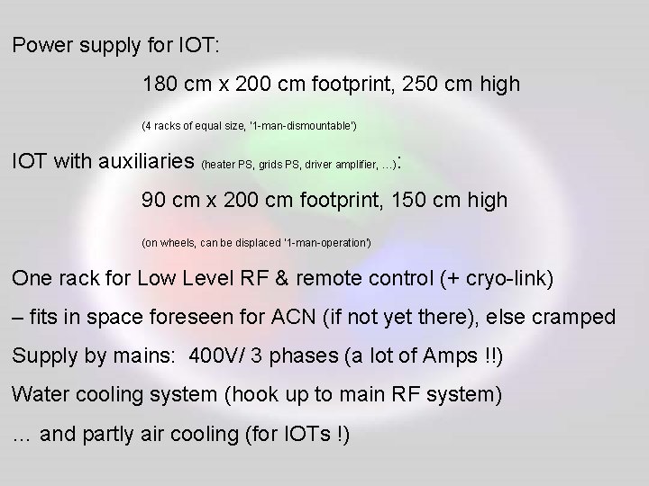 Power supply for IOT: 180 cm x 200 cm footprint, 250 cm high (4