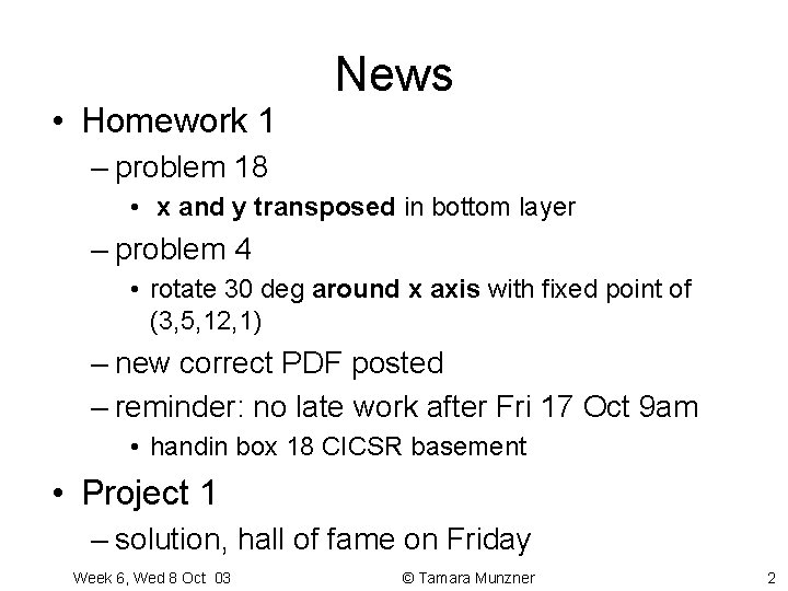 • Homework 1 News – problem 18 • x and y transposed in • Homework 1 News – problem 18 • x and y transposed in