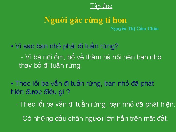 Tập đọc Người gác rừng tí hon Nguyễn Thị Cẩm Châu • Vì sao